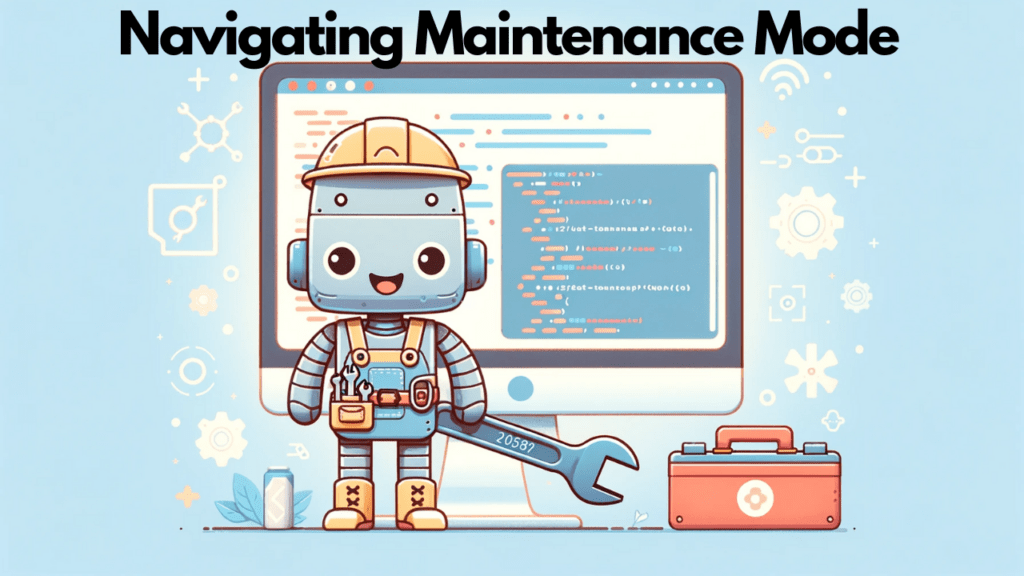 Navigating Maintenance